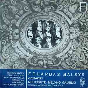 Eduardas Balsys - Oratorija "Nelieskite Mėlyno Gaublio" download free