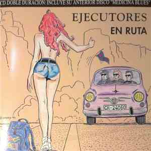 Ejecutores - En Ruta / Medicina Blues download free