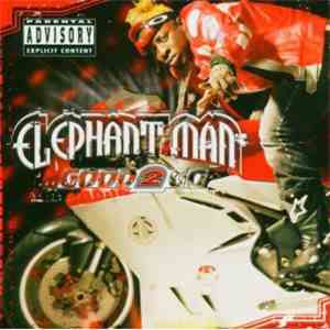 Elephant Man - Good 2 Go download free