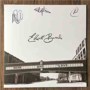 Elliott Brood - Work And Love download free