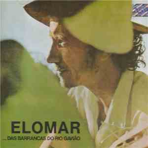 Elomar - Das Barrancas Do Rio Gavião download free