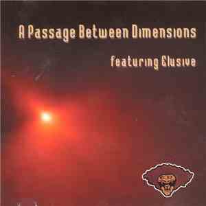 Elusive - A Passage Between Dimensions Featuring Elusive download free