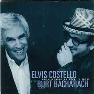 Elvis Costello With Burt Bacharach - This House Is Empty Now download free