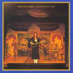 Emmylou Harris - Blue Kentucky Girl download free
