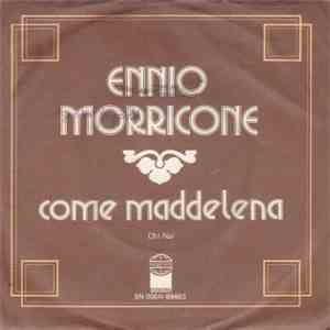 Ennio Morricone - Come Maddelena download free