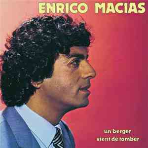 Enrico Macias - Un Berger Vient De Tomber download free