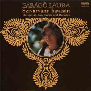 Faragó Laura - Szivárvány Havasán - Hungarian Folk Songs And Ballades download free