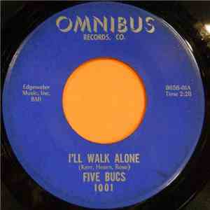 Five Bucs - I'll Walk Alone / So Wrong download free