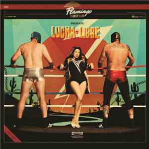 Flamingo Tours - Lucha Libre download free