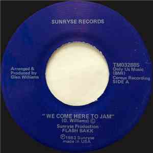 Flash Bakk - We Come Here To Jam / Flash Bakk Theme download free