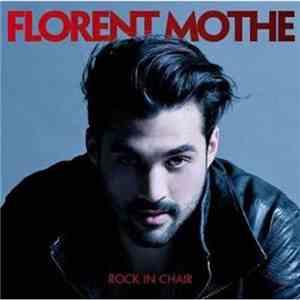 Florent Mothe - Rock In Chair download free