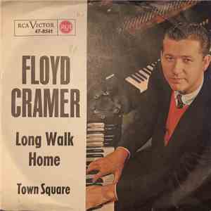 Floyd Cramer - Long Walk Home / Town Square download free