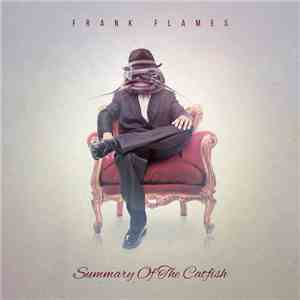 Frank Flames - Summary Of The Catfish Mixtape download free