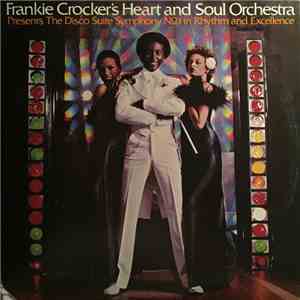 Frankie Crocker's Heart And Soul Orchestra - Presents The Disco Suite Symphony No. 1 In Rhythm And Excellence download free