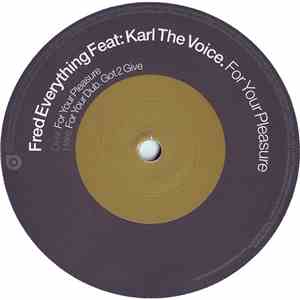 Fred Everything Feat: Karl The Voice - For Your Pleasure download free
