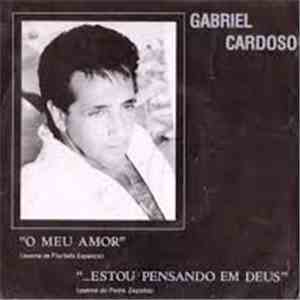 Gabriel Cardoso - O Meu Amor / ...Estou Pensando Em Deus download free
