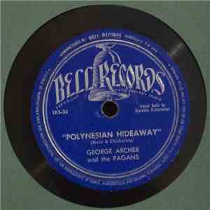 George Archer And The Pagans - Polynesian Hideaway / Hawaiian Vamp download free