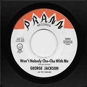 George Jackson  And The Vanlons - Won't Nobody Cha-Cha With Me / Who Was That Guy download free