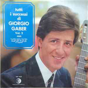 Giorgio Gaber - Tutti I Successi Di Giorgio Gaber Vol. 2 download free