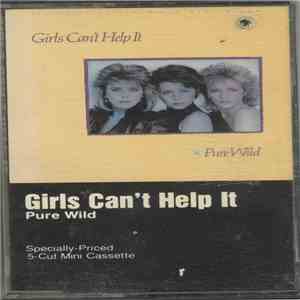 Girls Can't Help It - Pure Wild download free