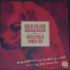 Giulio Galaxis, Duesenjaeger, Disco//Oslo, Außer Ich - Solidarizémonos Con Los Niños Del Albergue De Santa María Josefa Ferreñafe Perú download free