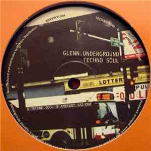 Glenn Underground - Techno Soul & Ambient Jaz One download free