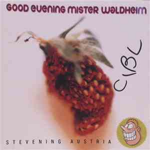 Good Evening Mister Waldheim - Stevening Austria download free