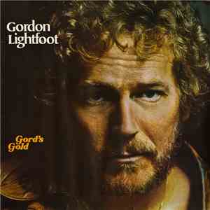 Gordon Lightfoot - Gord's Gold download free