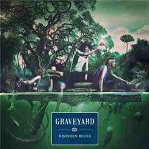 Graveyard  - Hisingen Blues download free