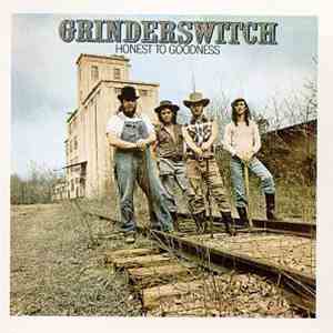 Grinderswitch - Honest To Goodness download free