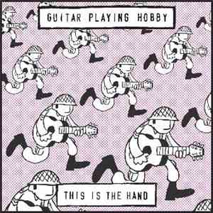 Guitar Playing Hobby - This Is The Hand download free
