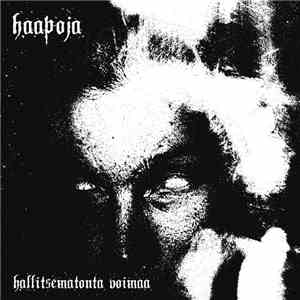 Haapoja - Hallitsematonta Voimaa download free