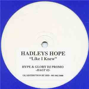 Hadleys Hope - Like I Knew download free