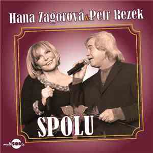 Hana Zagorová & Petr Rezek - Spolu download free