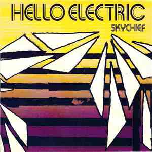 Hello Electric - Skychief download free