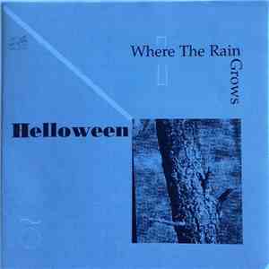 Helloween - Where The Rain Grows download free