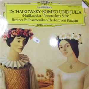 Herbert Von Karajan, Tschaikowsky - Romeo Und Julia / Nussknacker Suite download free