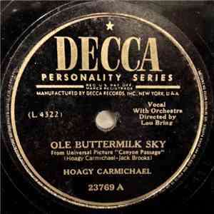 Hoagy Carmichael With Lou Bring And His Orchestra - Ole Buttermilk Sky / Talking Is A Woman download free