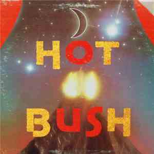 Hot Bush - Hot Bush download free