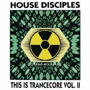 House Disciples - This Is Trancecore Vol. II download free