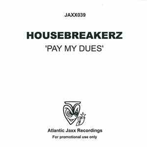Housebreakerz - Pay My Dues download free