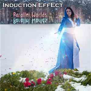 Induction Effect - Parallel Worlds download free