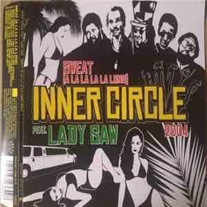 Inner Circle Feat. Lady Saw - Sweat (A La La La La Long) 2004 download free