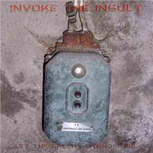 Invoke The Insult - Let The Greedy Stand Trail download free