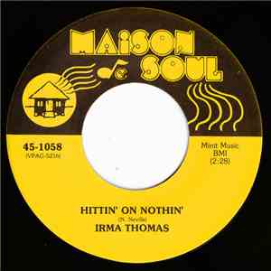 Irma Thomas - Hittin' On Nothin' / Hip Shakin' Mama download free