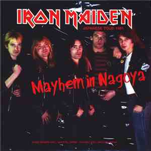 Iron Maiden - Mayhem In Nagoya download free