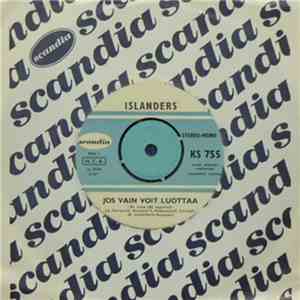 Islanders - Jos Vain Voit Luottaa / Leijat download free