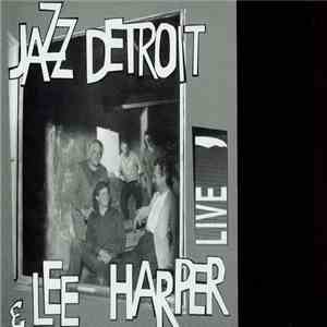 Jazz Detroit & Lee Harper - Live download free
