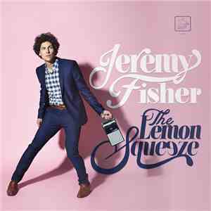 Jeremy Fisher - The Lemon Squeeze download free