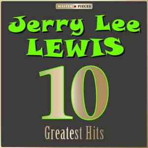 Jerry Lee Lewis - 10 Greatest Hits download free